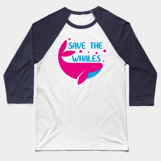 Save the Whales - Animal Lover Baseball T-Shirt